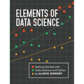 Elements of Data Science: Getting Started with Data Science and Python