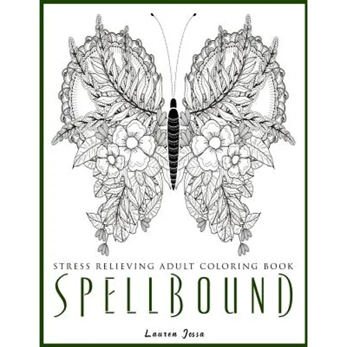 Spellbound - Stress Relieving Adult Coloring Book