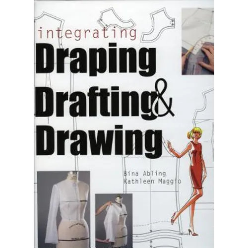 Integrating Draping, Drafting and Drawing