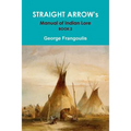 STRAIGHT ARROW's Manual of Indian Lore, Book 2