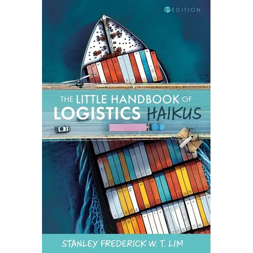 The Little Handbook of Logistics Haikus