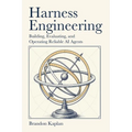 Harness Engineering: Building, Evaluating, and Operating Reliable AI Agents