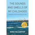 The Sounds and Smells of My Childhood
