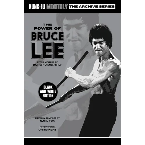 The Power of Bruce Lee (Kung-Fu Monthly Archive Series) 2025 Re-issue Mono Edition