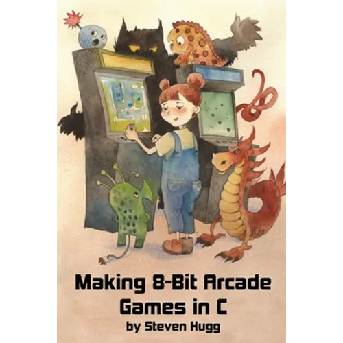 Making 8-bit Arcade Games in C