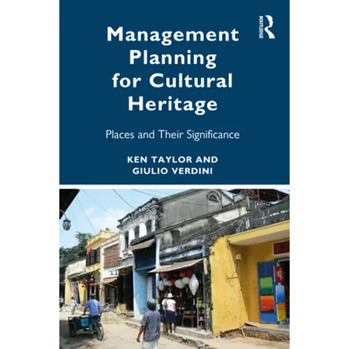 Management Planning for Cultural Heritage: Places and Their Significance