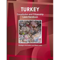 Turkey Constitution and Citizenship Laws Handbook: Strategic Information and Basic Laws