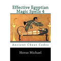 Effective Egyptian Magic Spells 4: Ancient Cheat Codes