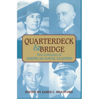Quarterdeck and Bridge: Two Centuries of American Naval Leaders - Paperback