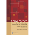 Convergence in Information and Communication Technology: Strategic and Regulatory Considerations