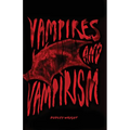 Vampires and Vampirism
