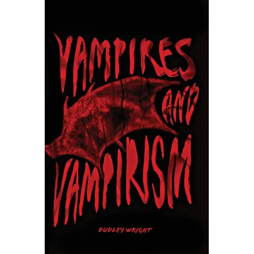 Vampires and Vampirism
