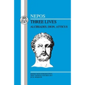 Nepos: Three Lives: Alcibiades, Dion and Atticus