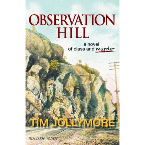 Observation Hill: a novel of class and murder