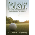 Amends Corner: Two Gentlemen from Augusta: Walker Inman Jr. & Dr. John Reynolds III