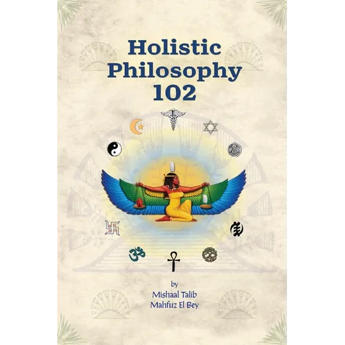 Holistic Philosophy 102
