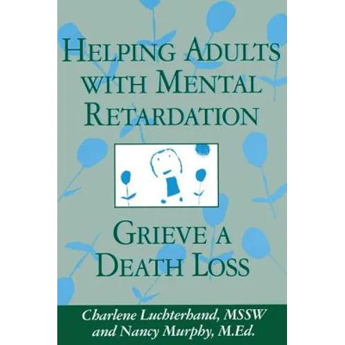Helping Adults With Mental Retardation Grieve A Death Loss