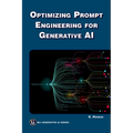 Optimizing Prompt Engineering for Generative AI
