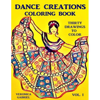 Dance Creations Coloring Book: Volume I: Thirty Drawings to Color - Paperback
