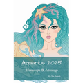 Aquarius 2025: Horoscope & Astrology