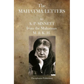 The Mahatma Letters: to A.P. Sinnett