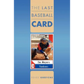 The Last Baseball Card
