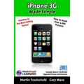 iPhone 3G Made Simple: Includes New 3.0 Software Upgrade Process and Features