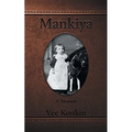 Mankiya: A Memoir