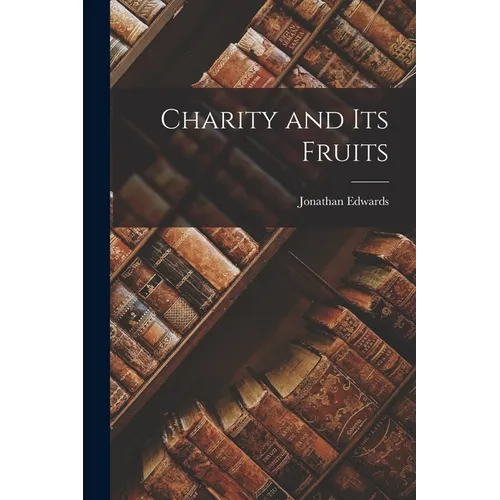 Charity and Its Fruits