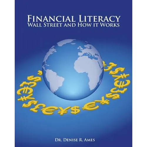 Financial Literacy: Wall Street and How it Works