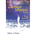 The Afterlife Interviews: Volume II
