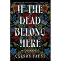 If the Dead Belong Here