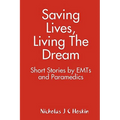 Saving Lives, Living the Dream
