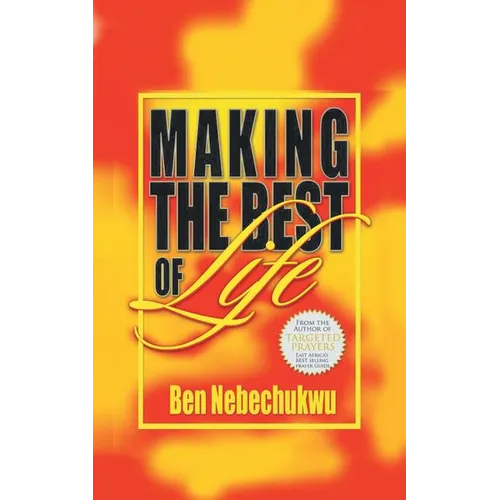 Making the Best of Life