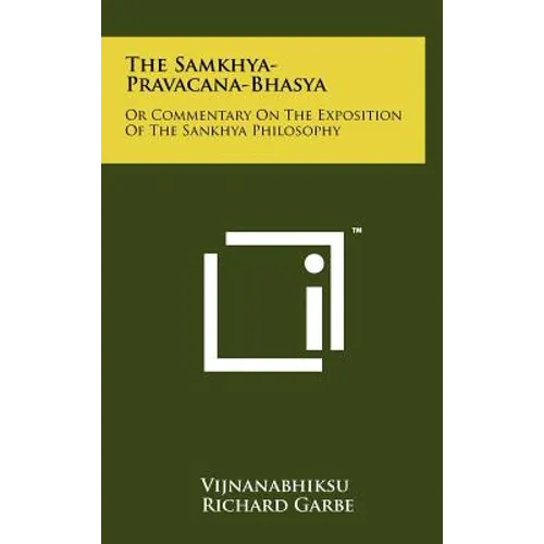 The Samkhya-Pravacana-Bhasya: Or Commentary On The Exposition Of The Sankhya Philosophy