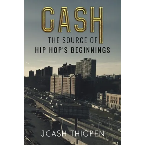 Cash: The Source of Hip Hop's Beginnings