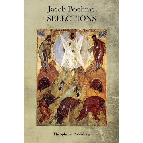 Jacob Boehme: Selections