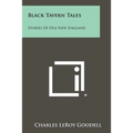 Black Tavern Tales: Stories of Old New England