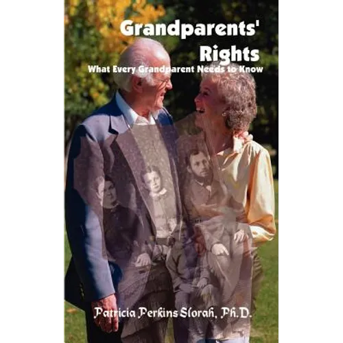 Grandparents' Rights: What Every Grandparent Needs to Know