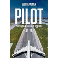 Pilot: Surviving a career in aviation