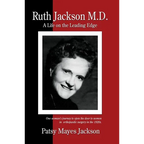 Ruth Jackson, MD: A Life on the Leading Edge - Paperback