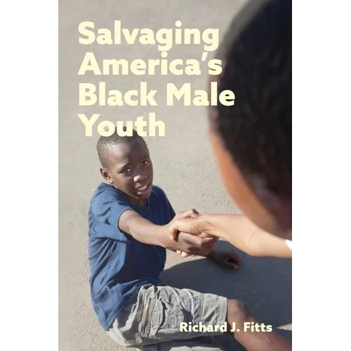 Salvaging America's Black Male Youth