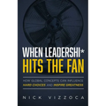 When Leadership* Hits the Fan: How Global Concepts Can Influence Hard Choices and Inspire Greatness