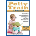 Potty Train in a Weekend: Mom of four shares the secret to having your child potty trained in a weekend.