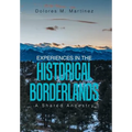 Experiences in the Historical Borderlands: A Shared Ancestry