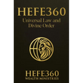 Hefe 360 Universal Law and Divine Order