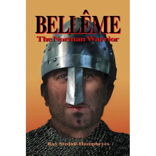 BELLEME The Norman Warrior