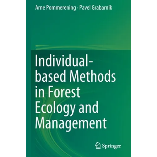 Individual-Based Methods in Forest Ecology and Management
