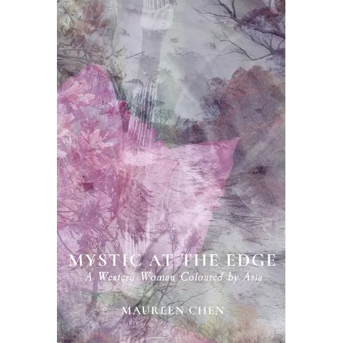 Mystic at the Edge: A Western Woman Coloured by Asia