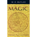 Magic: Its Ritual, Power and Purpose